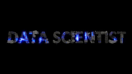 Poster - modern cybernetic text DATA SCIENTIST shining blue electrical light, isolated - object 3D rendering