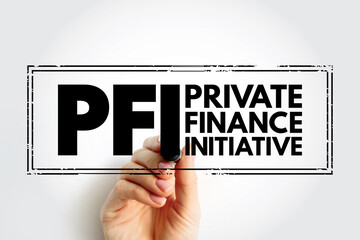 Poster - pfi private finance initiative - procurement method where the private sector finances, builds and op