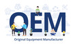 OEM - Original Equipment Manufacturer concept with big word text acronym and team people in modern flat style vector illustration