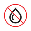 Water prohibited vector icon. No water drop icon. Forbidden water icon. Warning, caution, attention, restriction, danger flat sign design symbol pictogram UX Uİ