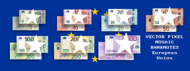 Wall Mural - Vector set of pixel mosaic European Union banknotes. Collection of notes in denominations of 5, 10, 20, 50, 100, 200 and 500 euros. Obverse and reverse. Play money or flyers.