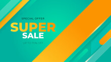 Yellow And Green Vector Gradient Mega Super Sale Background. Vector Super Sale Template Design. Big Sales Special Offer. End Of Season Party Background