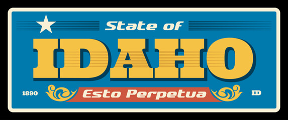 Wall Mural - Idaho USA state metal plate, retro road signs, signpost or car. United States of America vintage typography Esto Perpetua lettering and frame vector. Boise capital, Ada city signpost