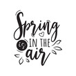 Spring Is In The Air. Vector Design on White Background