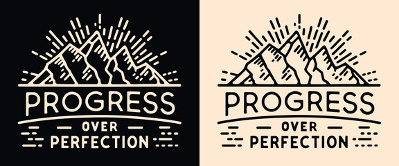 Wall Mural - progress over perfection lettering. personal development retro vintage badge. growth mindset mountai