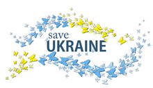 Vector Illustration. The Inscription "Save Ukraine" Surrounded By Yellow And Blue Butterflies, The Theme Of The War In Ukraine.