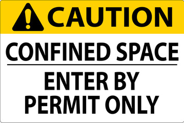 Wall Mural - Caution Sign Confined Space - Enter By Permit Only