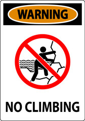 Wall Mural - No Climbing Sign Warning - No Climbing