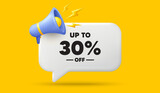 Fototapeta  - Up to 30 percent off sale. 3d speech bubble banner with megaphone. Discount offer price sign. Special offer symbol. Save 30 percentages. Discount tag chat speech message. 3d offer talk box. Vector