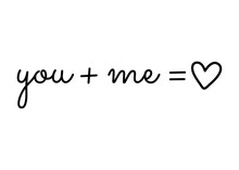 Declaración De Amor. Fórmula Matemática You   Me = Love Para Su Uso En Felicitaciones Y Tarjetas De San Valentín