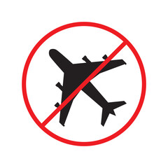 Wall Mural - Forbidden Prohibited Warning, caution, attention, restriction label danger. No airplane vector icon. Do not use plane sign design. No airport symbol flat pictogram. 