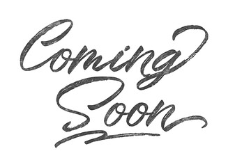 Poster - Coming Soon written in brush script font with marker ink effect isolated on transparent background