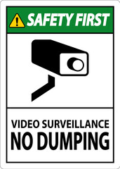 Wall Mural - Safety First Sign Video Surveillance, No Dumping