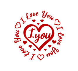 Wall Mural - I Love You, Valentines Day T shirt Design Vector, Love Quote, Funny Valentine Shirt