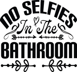 Sticker - no selfies in the bathroom