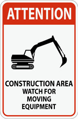 Sticker - Attention Sign Construction Area - Watch For Moving Equipment