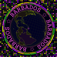 Poster - Futuristic Barbados on globe. Bright neon satellite view of the world centered on Barbados. Geographical illustration with shape of country and geometric background. Powerful vector illustration.