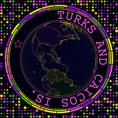 Poster - Futuristic Turks and Caicos on globe. Bright neon satellite view of the world centered on Turks and Caicos. Geographical illustration with shape of country and geometric background.