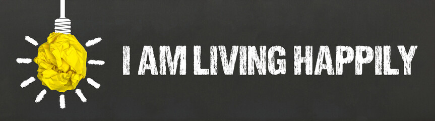 Poster - I am living happily	