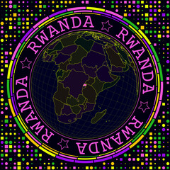 Poster - Futuristic Rwanda on globe. Bright neon satellite view of the world centered on Rwanda. Geographical illustration with shape of country and geometric background. Artistic vector illustration.