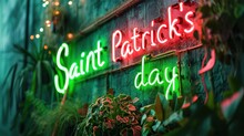 Neon Illuminated Banner Text Saint Patrick's Day On A Green Wall, Poster