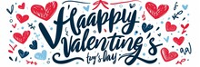 Valentine S Day Greeting Card With  Happy Valentine S Day  Text And Hearts On White Background