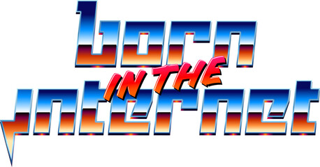 Poster - born in the internet y2k styled chrome fashion lettering with synthwave metallic type.