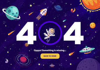 Poster - 404 page with cartoon galaxy space, astronaut, UFO and planets, vector webpage background. Website 404 error or Oops something is missing web page not found with back home button for service screen