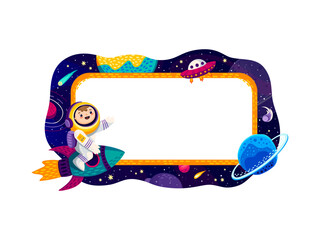 Poster - Border frame with space planets, stars, spaceship and astronaut at galaxy. Space exploration vector frame or banner with cheerful boy character flying on rocket among fantasy planets in starry galaxy