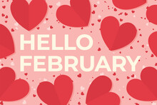 Hello February Text Red Hearts; Valentine' Day Concept- Vector Illustration