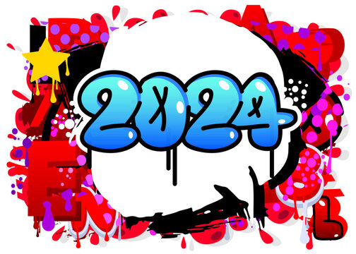 2024 Graffiti tag. Abstract modern holiday street art decoration performed in urban painting style.