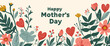 Happy mothers day background with hearts, flowers, plants, joyful, childish design, love, illustration mother's day card banner, light cream backdrop, green, red, orange, yellow, lush vegetation