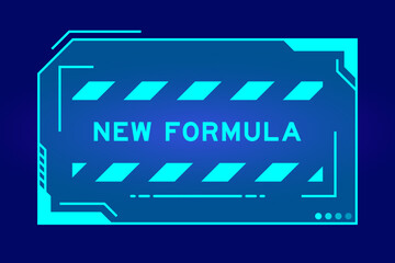 Sticker - Blue color of futuristic hud banner that have word new formula on user interface screen on black background