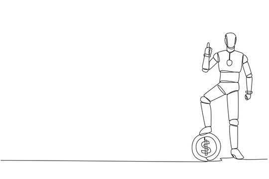 Single one line drawing smart robot stands in thumbs up pose and steps on large coin with a dollar symbol. Advertising robot. Encourage to work carefully. Continuous line design graphic illustration