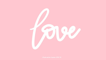 Wall Mural - Love in Valentine's Day ,hand lettering on pink  background , Flat Modern design , illustration Vector EPS 10