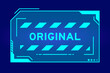 Blue color of futuristic hud banner that have word original on user interface screen on black background