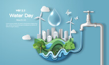 World Water Day, Water Comes From The Faucet To Provide Water For The City's Residents, Paper Illustration And 3d Paper.