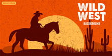 Silhouette Of Cowboy Riding Horses At Sunset Vector. Orange Wild West Landscape Background. Wooden Sign Vector