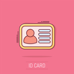 Id card icon in comic style. Identity badge vector cartoon illustration pictogram. Access cardholder people business concept splash effect.