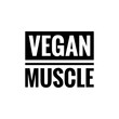 © D'Arcangelo Stock - ''Vegan muscle'' Quote Illustration Design
