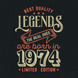 © Hasenkamp26.de - Legends Are Born In 1974 - Fresh Birthday Design. Good For Poster, Wallpaper, T-Shirt, Gift.