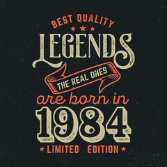 Poster - Legends Are Born In 1984 - Fresh Birthday Design. Good For Poster, Wallpaper, T-Shirt, Gift.