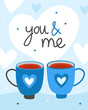 Valentine's Day card. Two blue cups with the inscription 