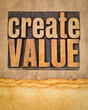 © MarekPhotoDesign.com - create value typography - words in vintage letterpress wood type blocks on art paper, inspiration, creativity and business  concept