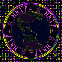 Poster - Futuristic Haiti on globe. Bright neon satellite view of the world centered on Haiti. Geographical illustration with the shape of the country and geometric background. Charming vector illustration.