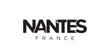 Nantes in the France emblem. The design features a geometric style, vector illustration with bold typography in a modern font. The graphic slogan lettering.