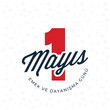 © efasein - 1 Mayıs Emek ve Dayanışma Günü (1th Internationl May Labor Day) typography emblem