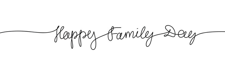 Wall Mural - Happy Family Day one line continuous short phrase. Handwriting line art holiday text. Hand drawn vector art