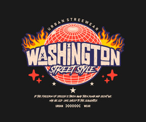 Wall Mural - washington street vibes slogan with fire flame effect print, graphic design for creative clothing, for streetwear and urban style t shirt design, hoodies, etc