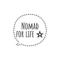 Wall Mural - ''Nomad for life'' Travel sign